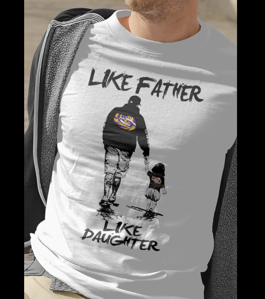 LSU Tigers Like Father Like Daughter Fan Walking Together T-Shirt