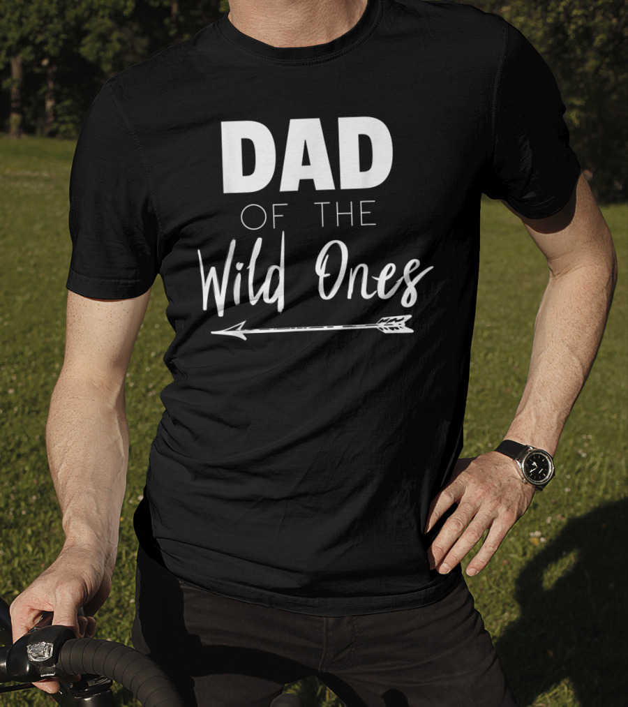 Dad Of The Wild Ones With Arrow T-Shirt