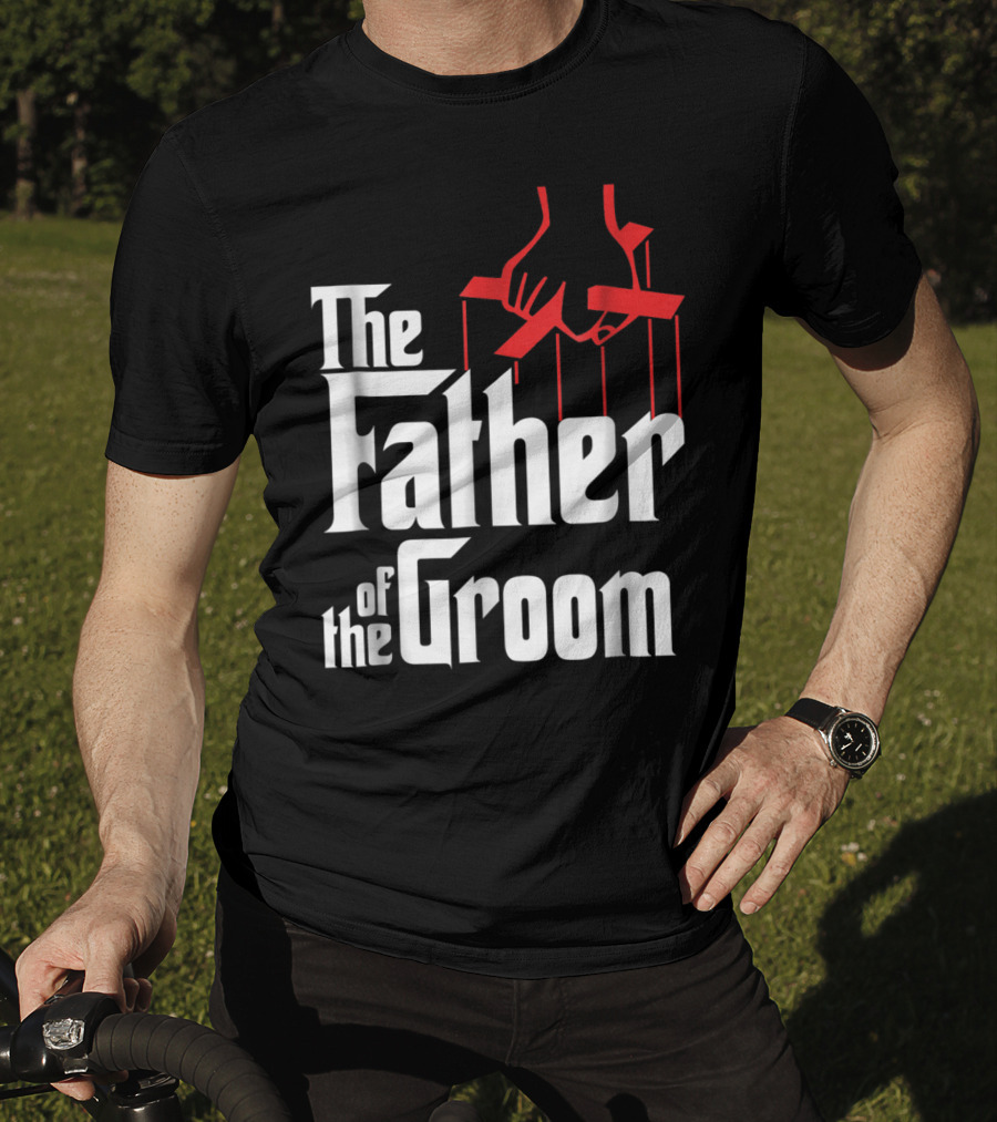 The Father Of The Groom Puppet Strings Font T-Shirt