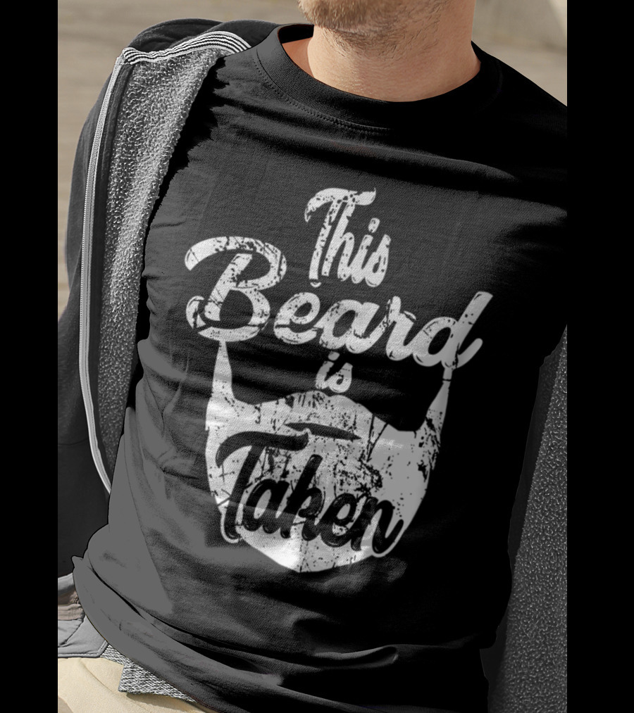 Mens Funny This Beard Is Taken T-Shirt