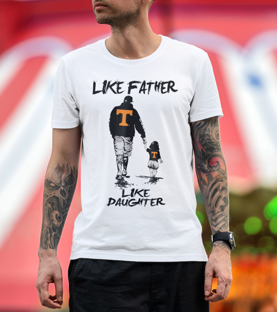 Tennessee Volunteers Like Father Like Daughter Orange T-Shirts T-Shirt