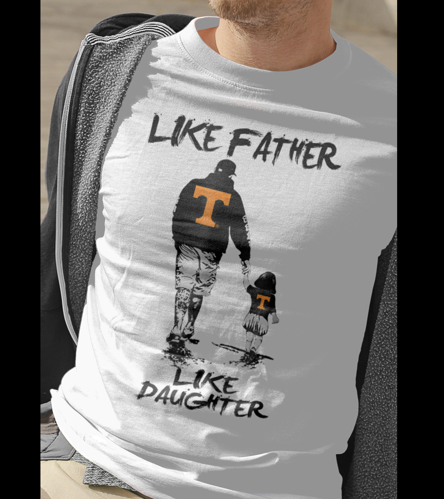 Tennessee Volunteers Like Father Like Daughter Orange T-Shirts T-Shirt