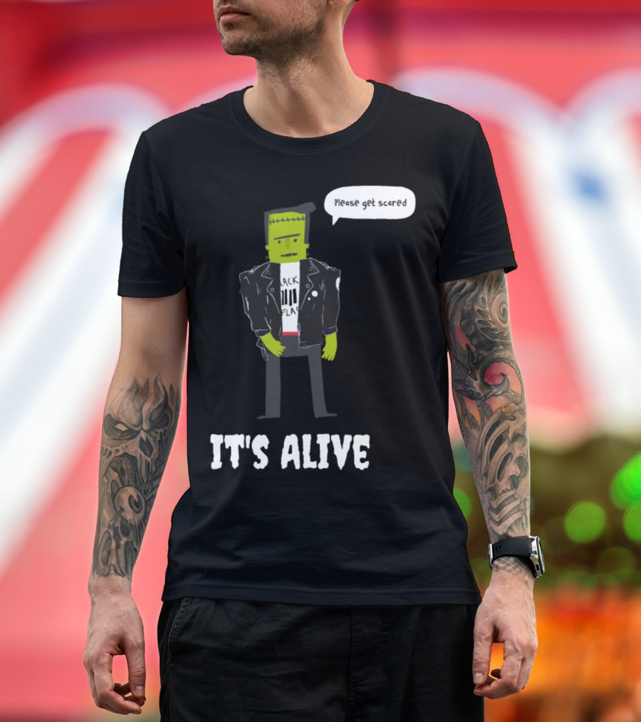 It's Alive Frankenstein Please Get Scared T-Shirt