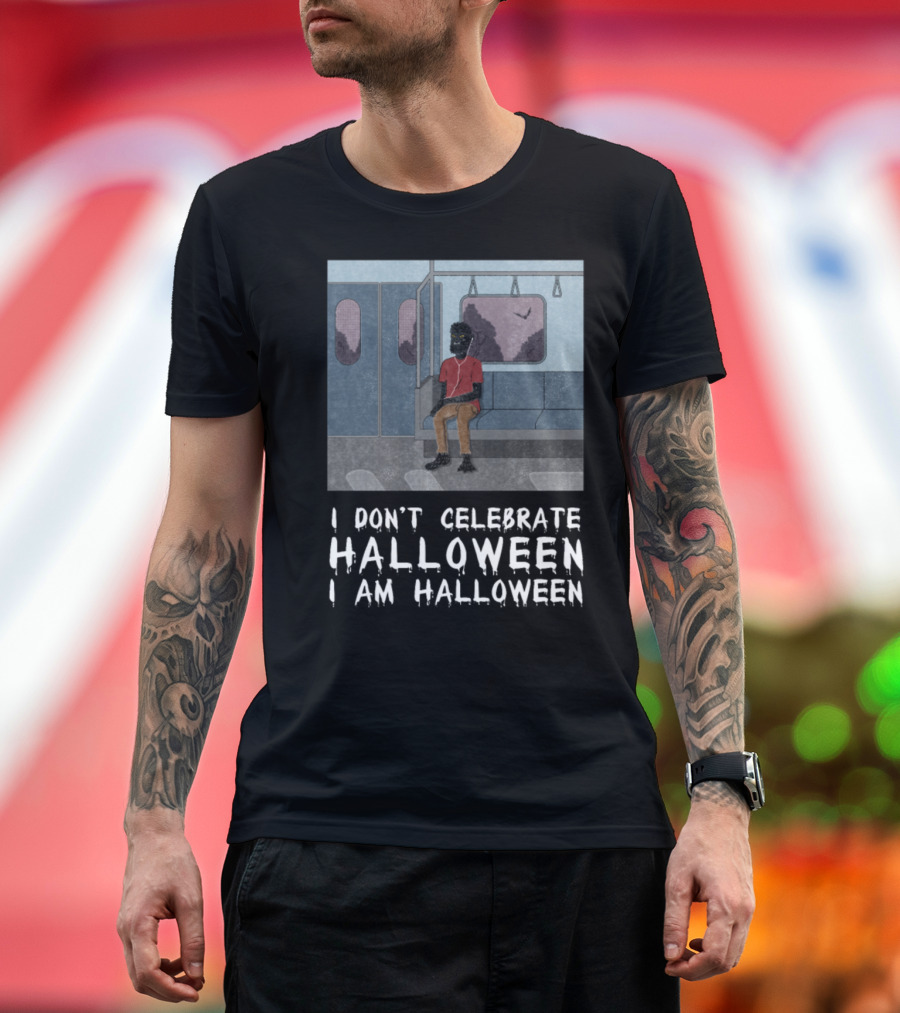 I Don't Celebrate Halloween I Am Halloween Creepy Werewolf On The Subway T-Shirt