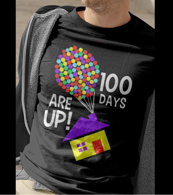 100 Days Are Up 100 Days Of School Balloon House T-Shirt