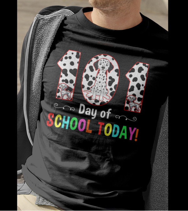 101 Day Of School Today Cool Dalmatian T-Shirt