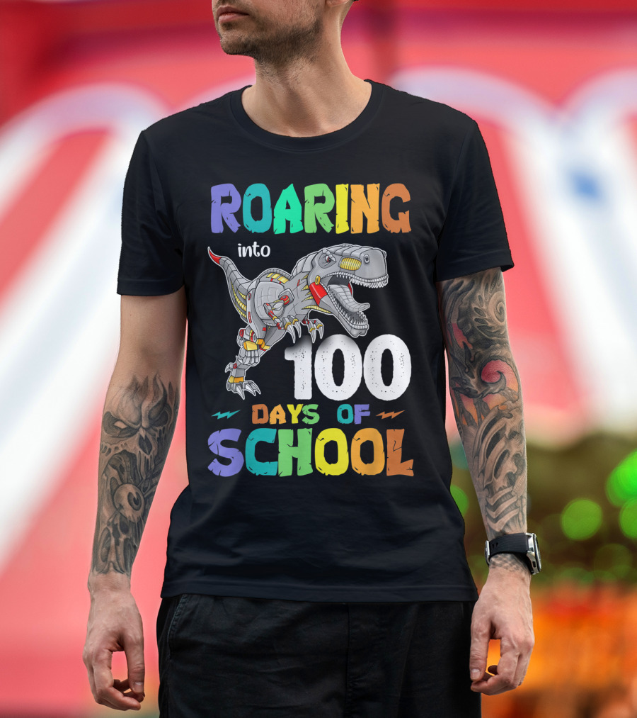 Roaring Into 100 Days of School Dinosaur Trex T-Shirt