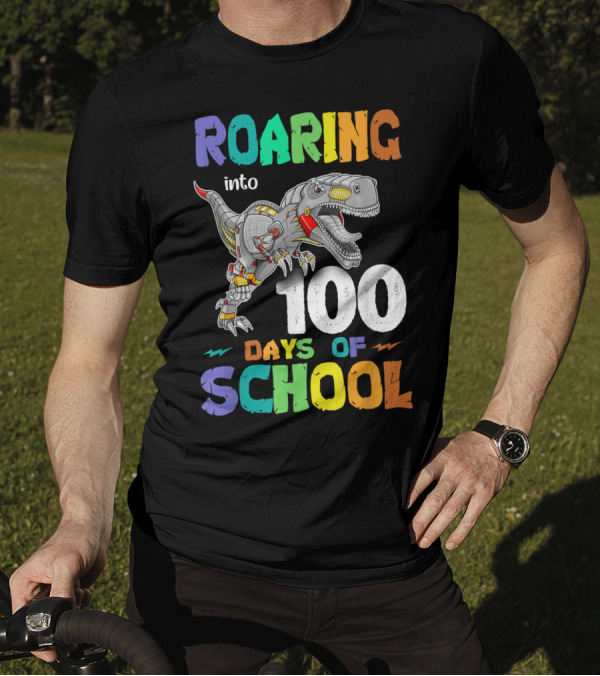 Roaring Into 100 Days Of School Dinosaur Trex T-Shirt