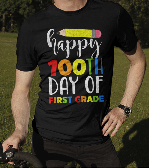 Happy 100th Day Of First Grade Teacher Pencil T-Shirt