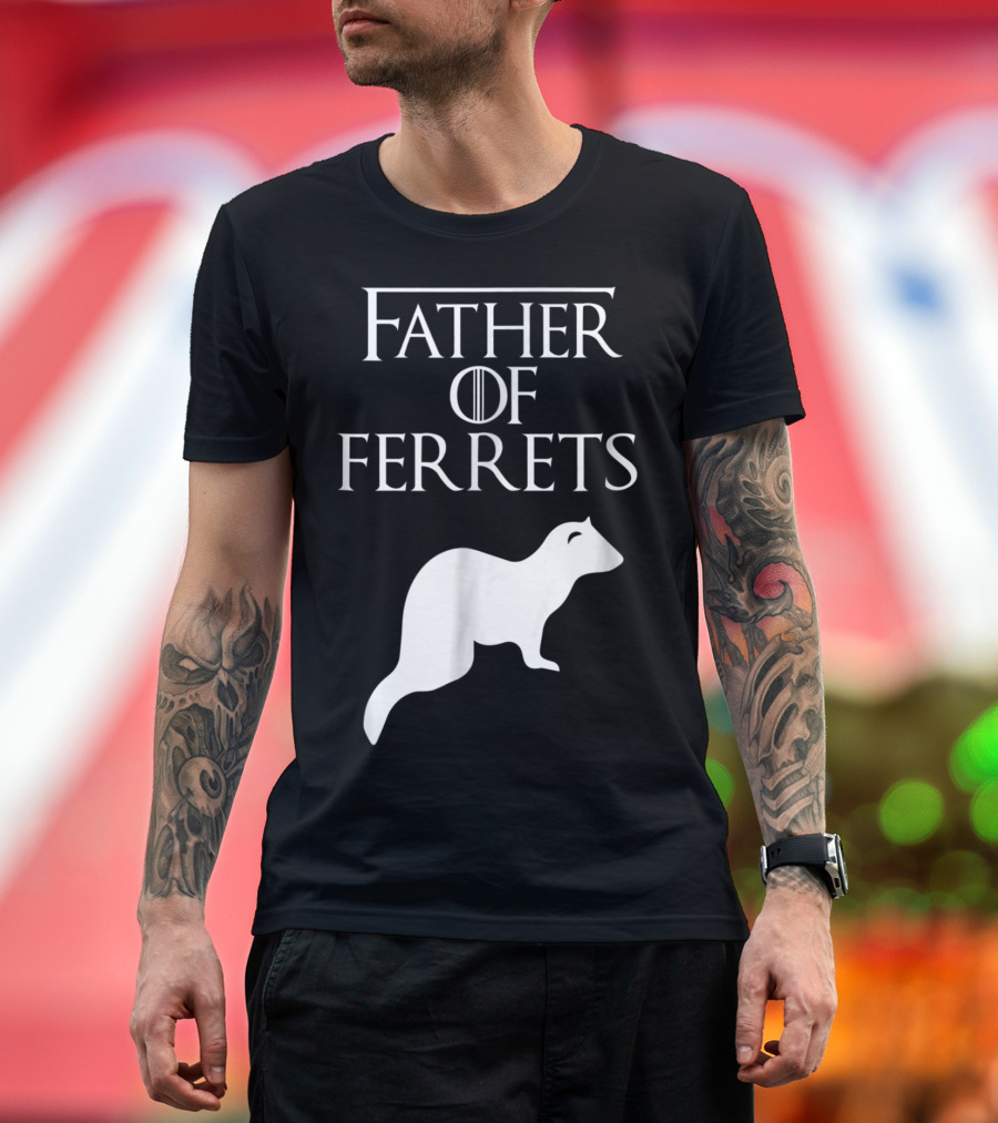 Father Of Ferrets Unique White Father Of Ferret Lover T-Shirt