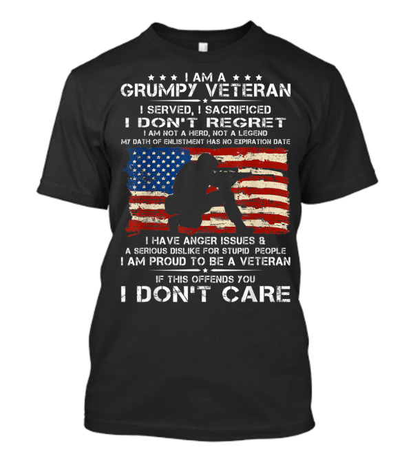 I Am A Grumpy Veteran I Served I Sacrificed I Don't Regret American Flag T-Shirt