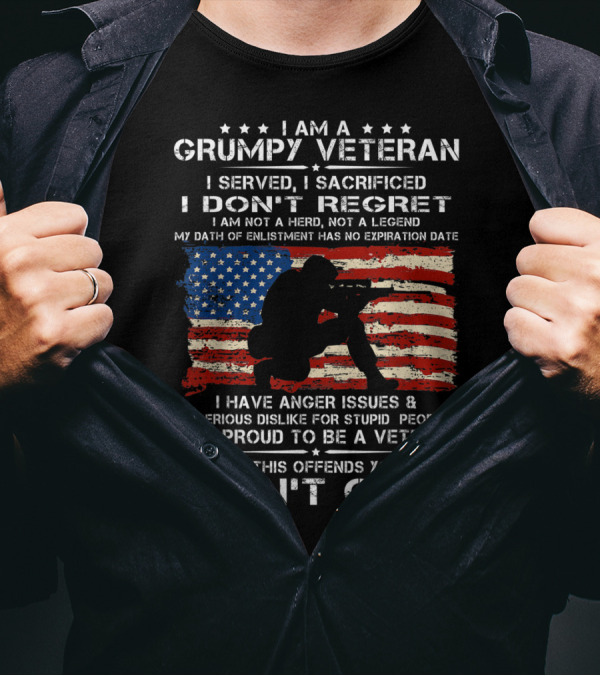 I Am A Grumpy Veteran I Served I Sacrificed I Don't Regret American Flag T-Shirt