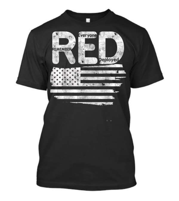 Us Flag RED Remember Everyone Deployed Veteran T-Shirt