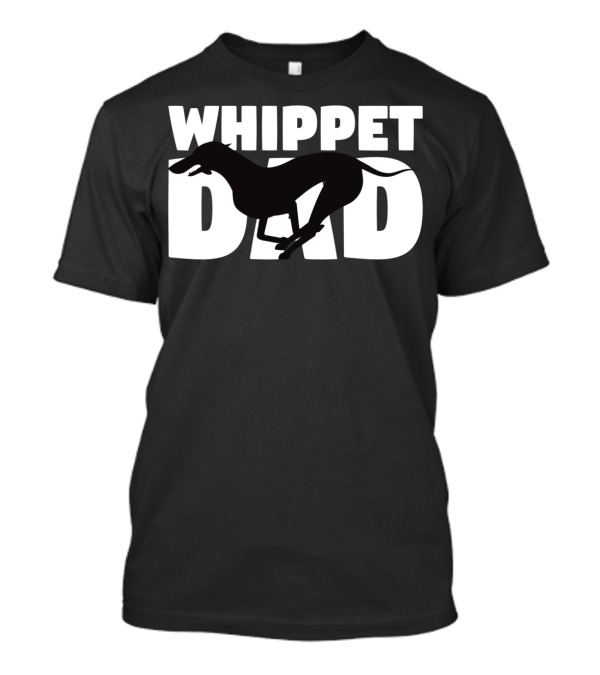 Whippet Dad Dog Father Dad Whippet T-Shirt