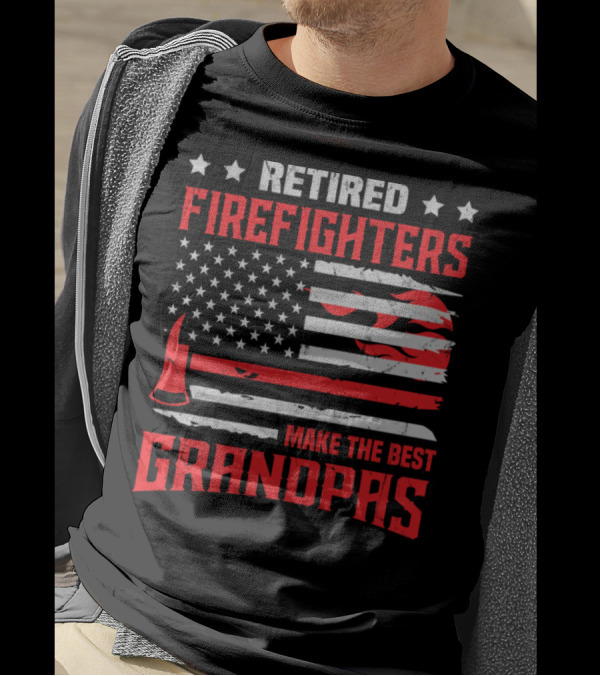 Retired Firefighters Make The Best Grandpas Thin Red Line T-Shirt