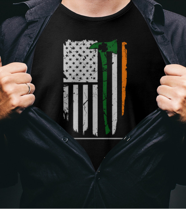 St. Patrick's Day Irish Firefighter US Flag Shamrock Axe T-Shirt