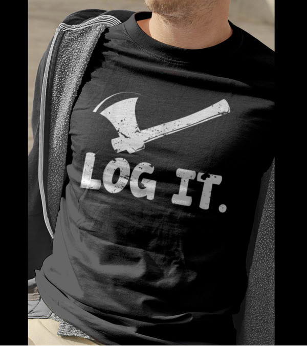 Logger For Men Log It Logging Lumberjac Iconic Axe T-Shirt