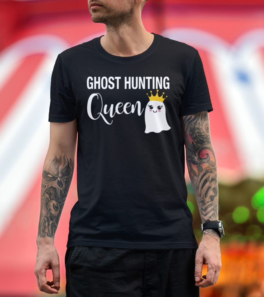 Ghost Hunting Queen with Crowned Cute Ghost T-Shirt