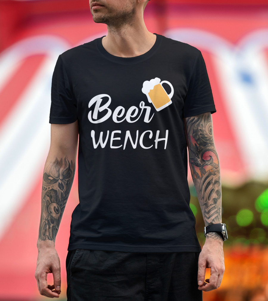 Beer Wench Funny Beer Drinking Lover with Mug T-Shirt