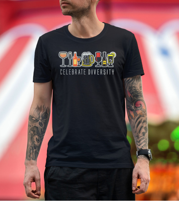 Premium T-Shirt: Celebrate Diversity Funny Beers Drinking Party Birthday Perfects T-Shirt Celebrate Diversity Funny Beers Drinking Party Birthday Perfects T-Shirt