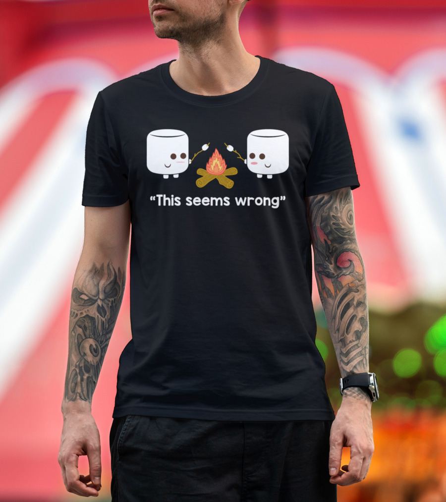 This Seems Wrong Marshmallow Campfire Scene T-Shirt