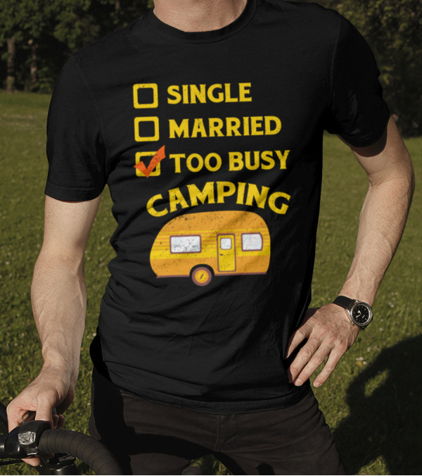 Single Married Too Busy Camping RV Camper Vintage Yellow Caravan Checkmark T-Shirt