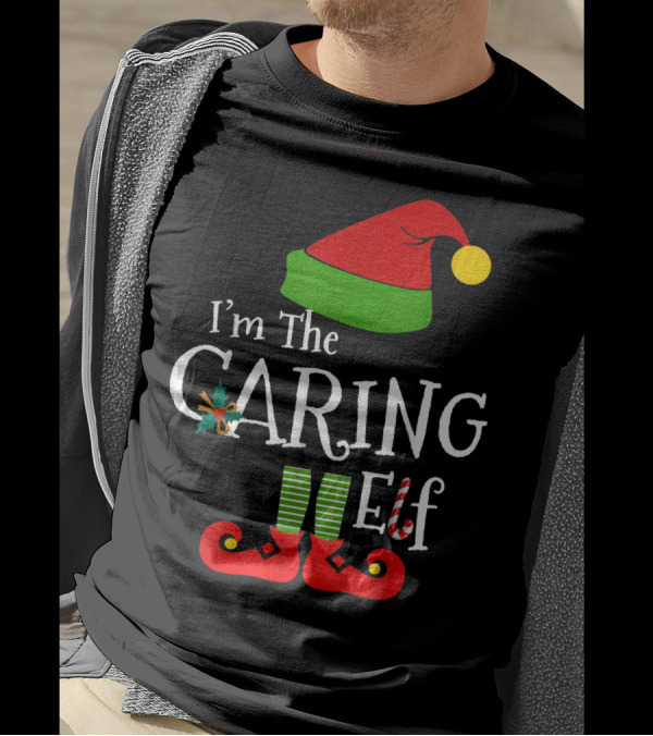 I'm The Caring Elf I'm The Caring Elf Matching Family Group T-Shirt