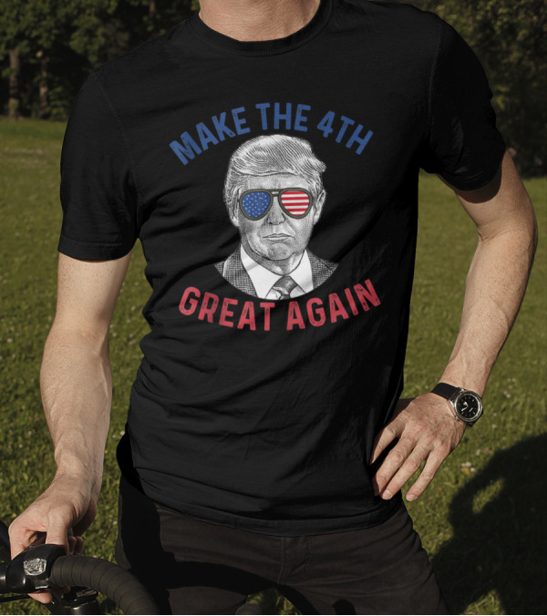 Make The 4th Great Again American Flag Glasses T-Shirt