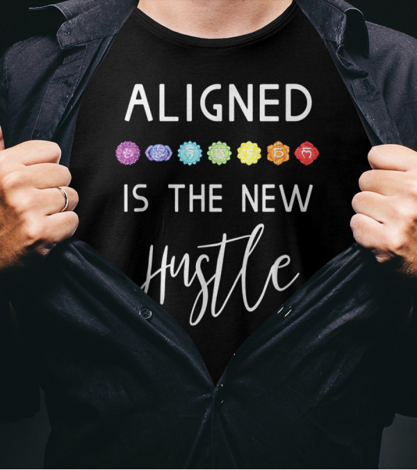 Aligned Is The New Hustle Chakra Colors Vibrant Yoga Humor T-Shirt