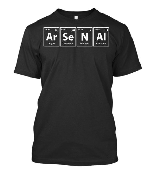 Arsenal Elements Ar Se N Al Argon Selenium Nitrogen Aluminum Periodic Table T-Shirt