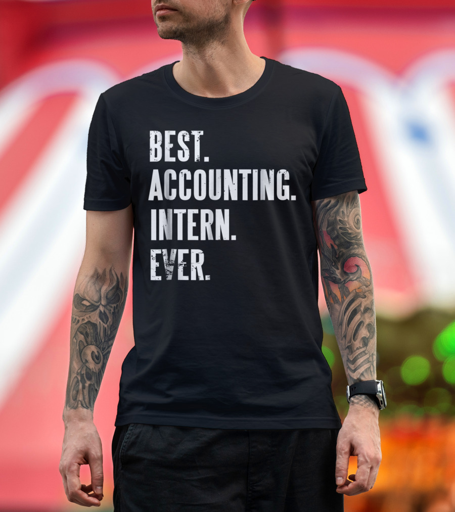 Best Accounting Intern Ever Distress T-Shirt