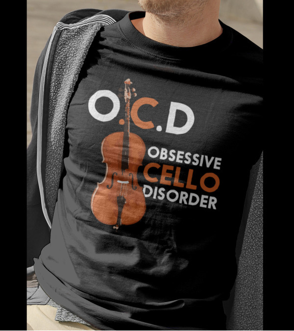 O.C.D Obsessive Cello Disorder Cute Funny T-Shirt
