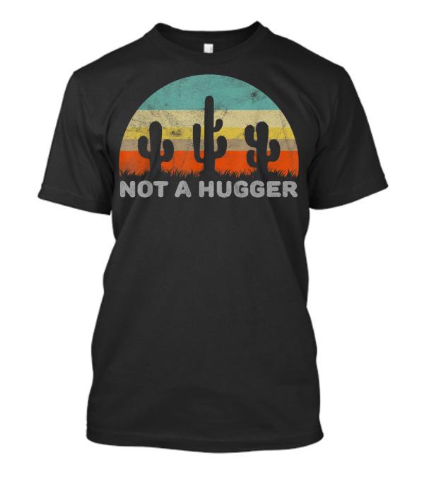 Not A Hugger Vintage Cactus Sunset T-Shirt