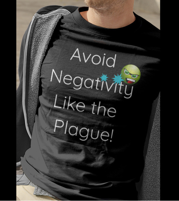 Avoid Negativity Like The Plague Emoji Face Burst Positive Attitude T-Shirt