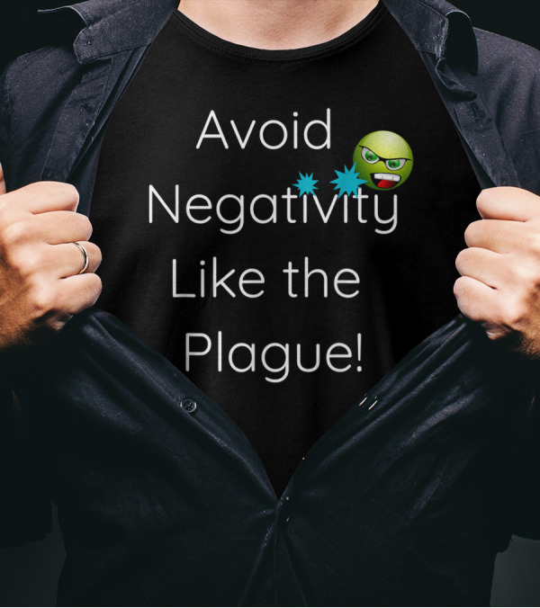 Avoid Negativity Like The Plague Emoji Face Burst Positive Attitude T-Shirt