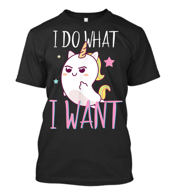 I Do What I Want Funny Unicorn With Stars And Rainbow Mane T-Shirt