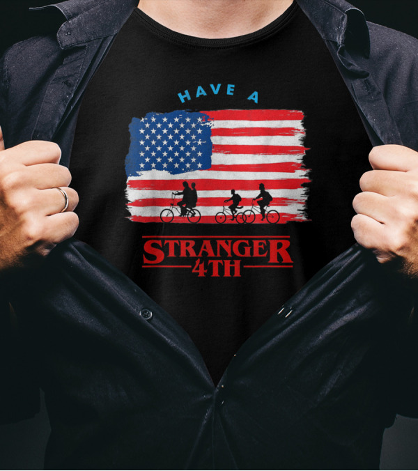 Have A Stranger 4th With American Flag And Bicyclists T-Shirt