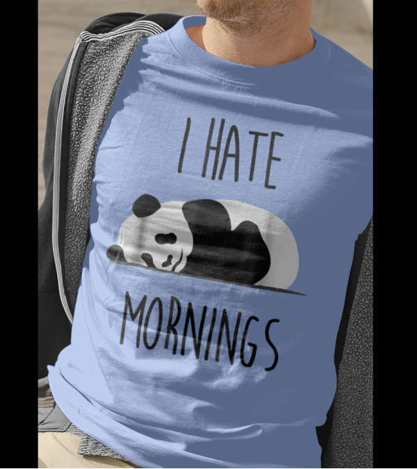 I Hate Mornings Lazy Panda T-Shirt
