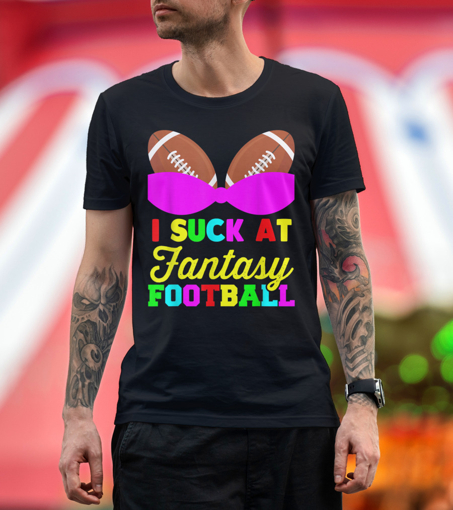 I Suck At Fantasy Football Footballs Pink Bow T-Shirt