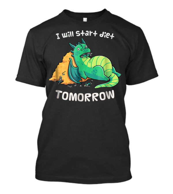 I Will Start Diet Tomorrow Dragon Procrastination Eating Knight Armor T-Shirt