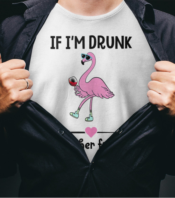 If I'm Drunk It's Her Fault Wine Flamingo With Heart And Arrows T-Shirt