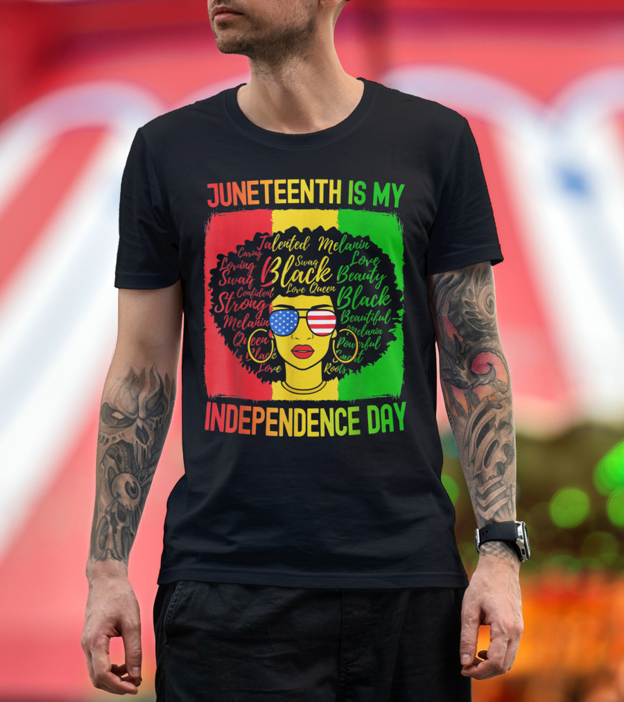 Juneteenth Is My Independence Day Afro Woman Black Beauty Empowerment Roots USA Flag Glasses T-Shirt