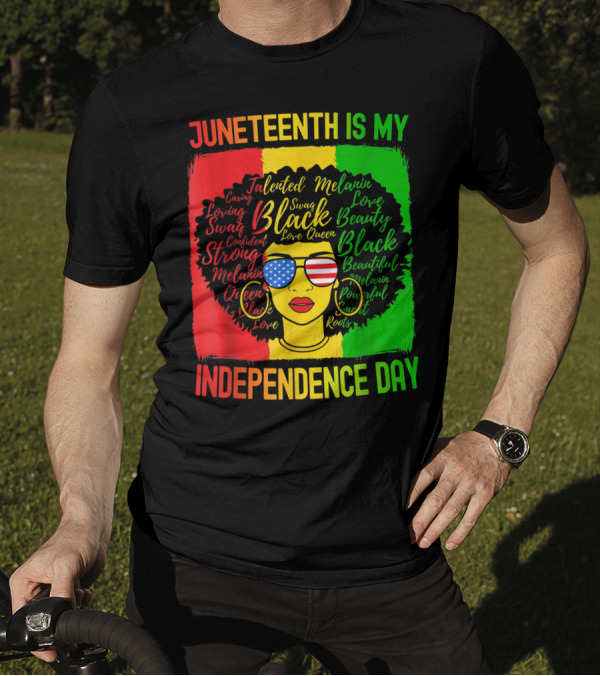 Juneteenth Is My Independence Day Afro Woman Black Beauty Empowerment Roots USA Flag Glasses T-Shirt