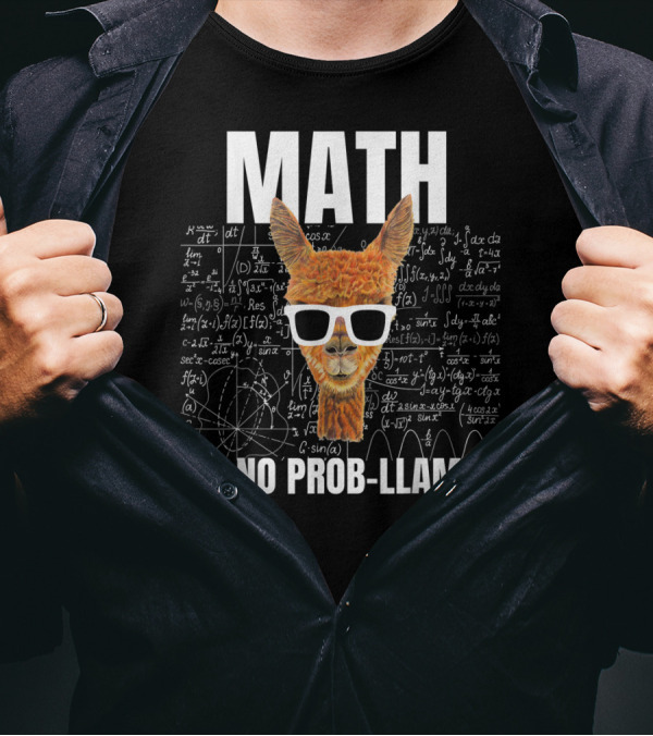 Math Is No Prob-Llama With Cool Llama And Math Equations T-Shirt