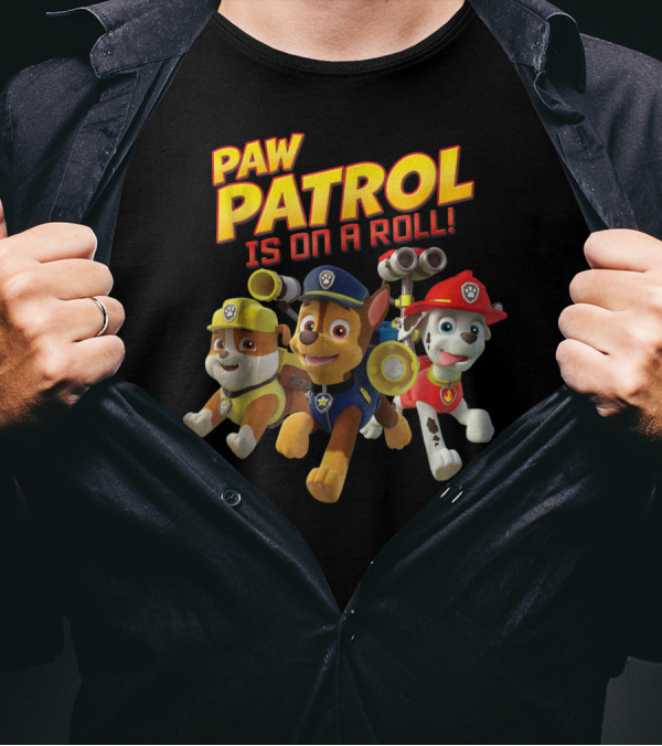 Paw Patrol Is On A Roll Pup Group Chase Rubble Marshall T-Shirt