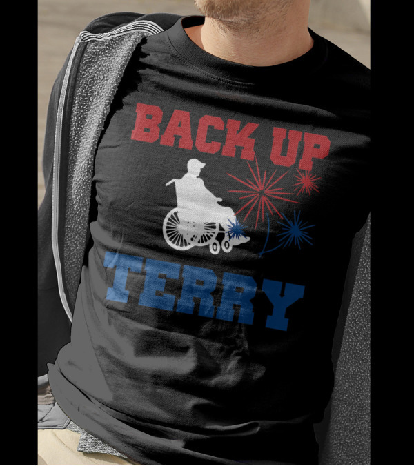 BACK UP TERRY Wheelchair Fireworks Iconic Meme T-Shirt