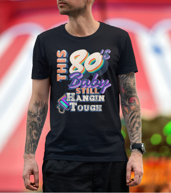Premium T-Shirt: This 80's Baby Still Hangin' Tough Retro Cassette T-Shirt This 80's Baby Still Hangin' Tough Retro Cassette T-Shirt
