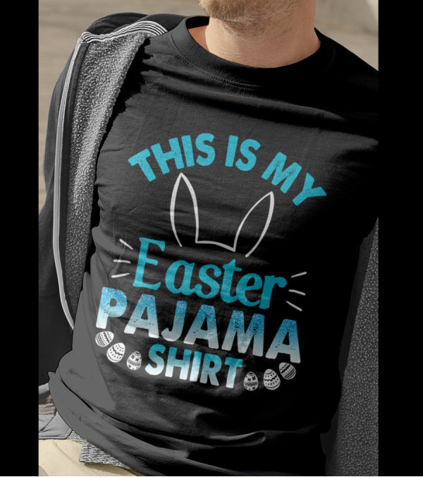 This Is My Easter Pajama T-Shirt