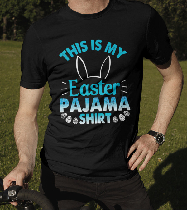 This Is My Easter Pajama T-Shirt