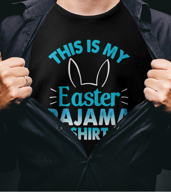 This Is My Easter Pajama T-Shirt